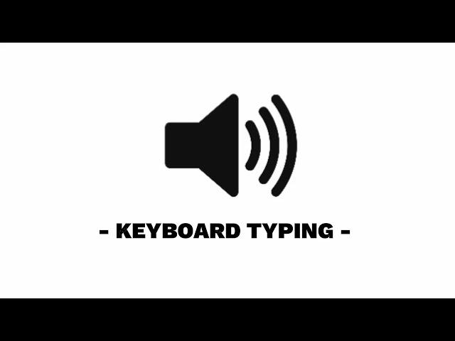 Keyboard Typing - Sound Effect