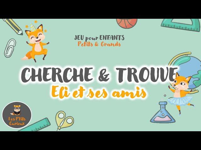 CHERCHE ET TROUVE  JEU LUDIQUE pour les PETITS  Apprentissage visuel  Maternelle 2-5 ans