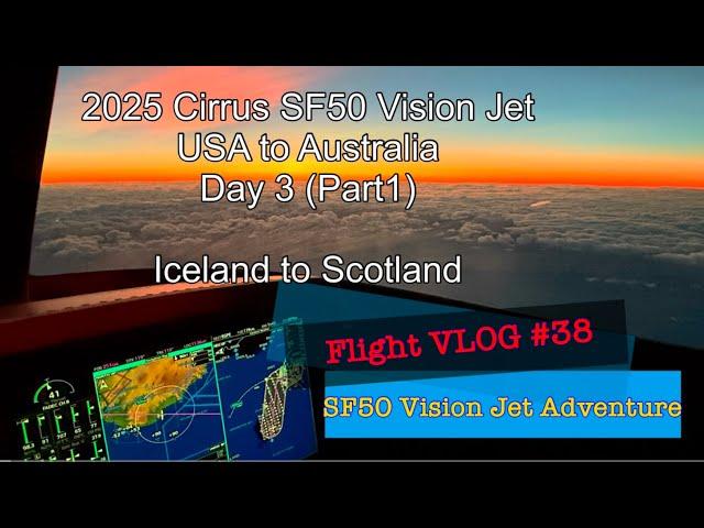 2025 Cirrus SF50 Vision Jet, USA to Australia Again, Day 3 (Part 1), Flight VLOG #38