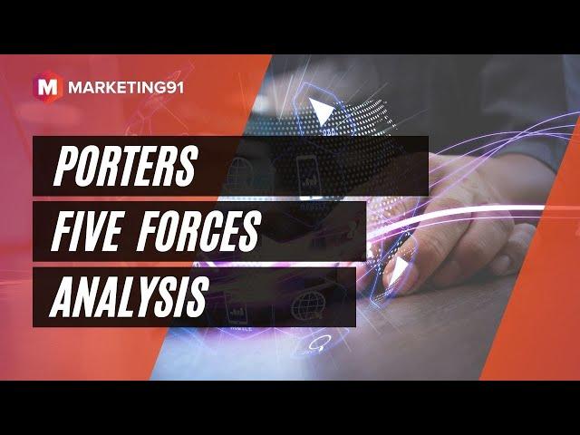 Porters Five Forces Analysis