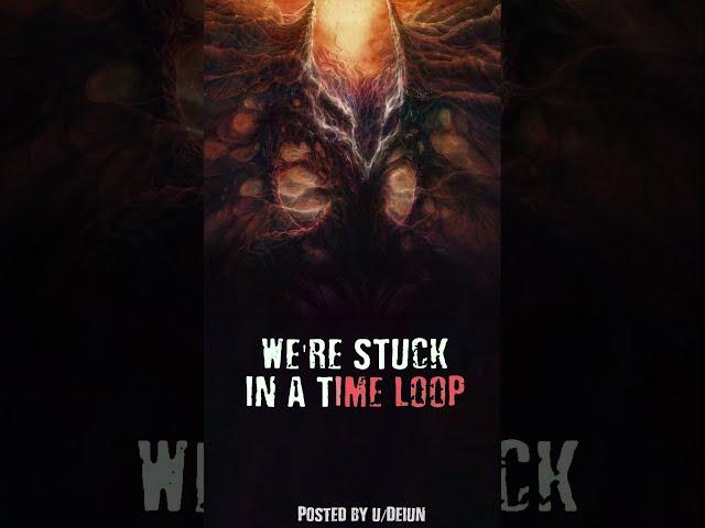 we're stuck in a time loop (Scary Story Shorts) #shortstories #shortstory