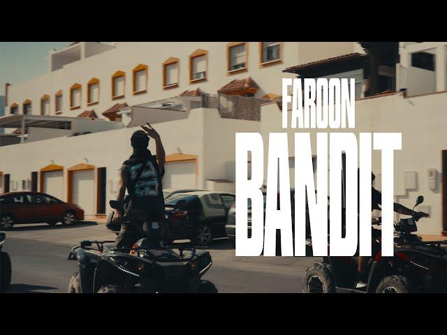 Faroon - Bandit [Official Video] 4K