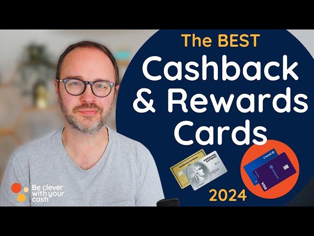 The best cashback and reward cards (2024) - UK