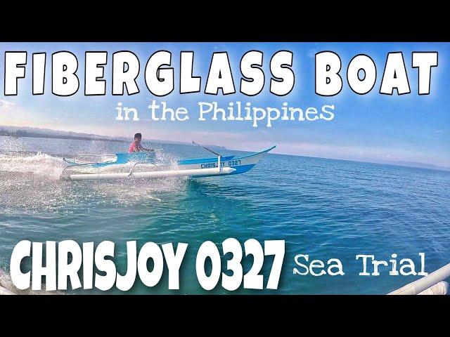Fiberglass Boat in the Philippines | Sea Trial | Pinamungajan Cebu.