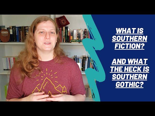 What Is Southern Fiction? What Is Southern Gothic?