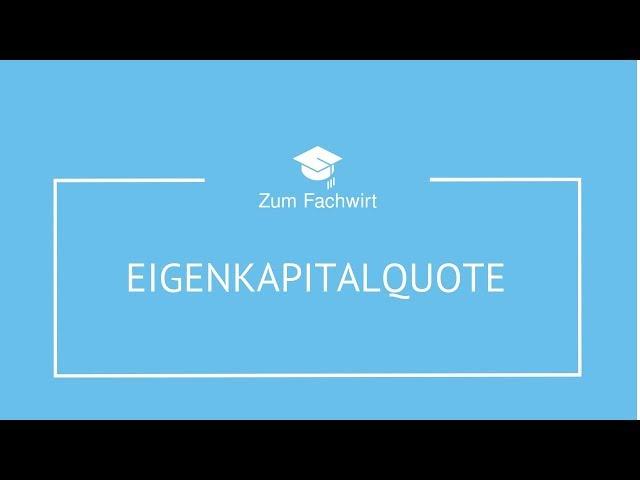 Eigenkapitalquote, Fremdkapitalquote und Verschuldungsgrad Investition und Finanzierung