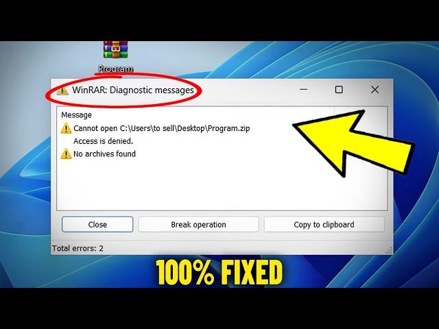 WinRAR Diagnostic Messages Error in Windows 11 / 10/8/7 - How To Fix can't open rar , zip Archive 