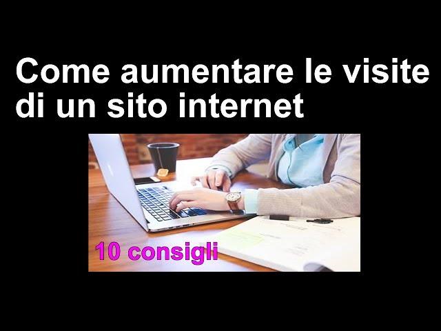 Come aumentare le visite di un sito web