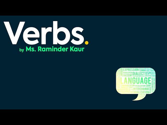 More about Verbs by Ms. Raminder Kaur | RPIIT Academics