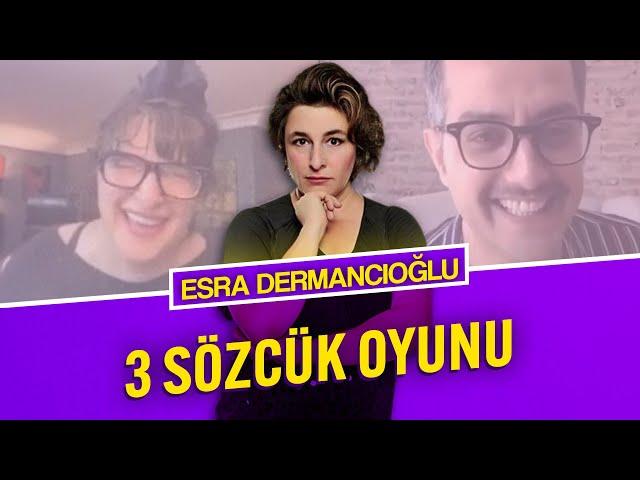 3 Sözcük Oyunu | Esra Dermancıoğlu - Tuğrul Tülek