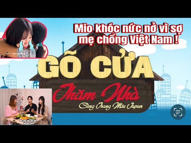 Gõ Cửa Thăm Nhà Đức & Mio. Mio khóc nức nở trong lần ra mắt nhà chồng lần đầu tiên ở Việt Nam.