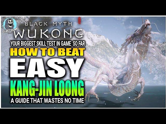 BEST HOW TO BEAT Kang Jin Loong Boss EASY GUIDE | Black Myth Wukong