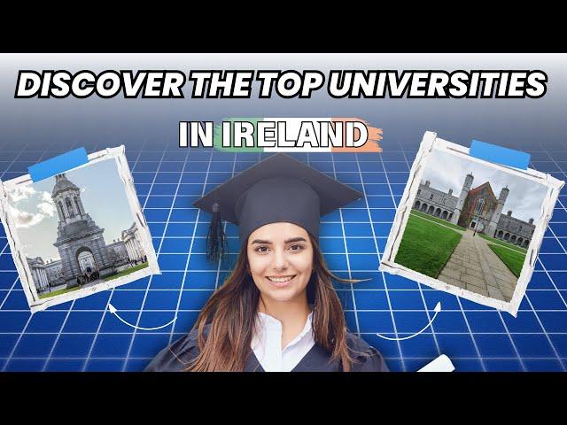 Top Universities in Ireland You Should Know (Study in Ireland)