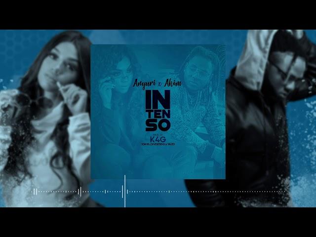 Anyuri Ft Akim - Intenso (Mp3)