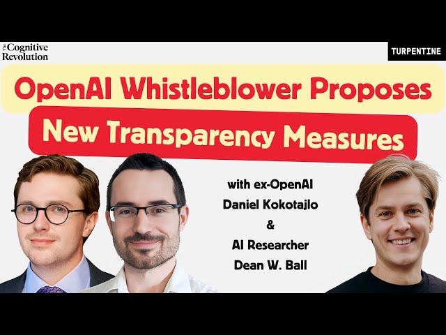 AGI Lab Transparency Requirements & Whistleblower Protections, with Dean W. Ball & Daniel Kokotajlo