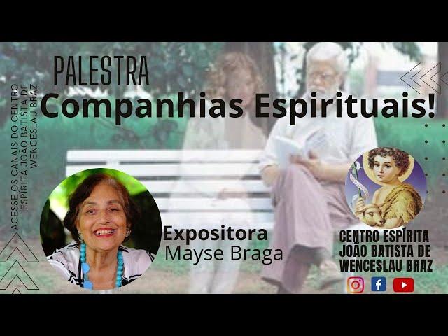 COMPANHIAS ESPIRITUAIS - Mayse Braga