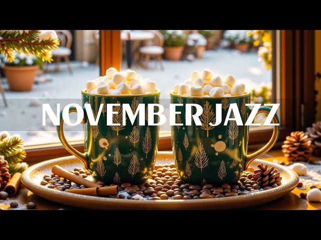 November Jazz & Instrumental Relaxing Bossa Nova Music ~ Happy Jazz Music for Positive Moods, Study