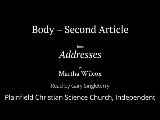 Body – Second Article, from Addresses by Martha Wilcox