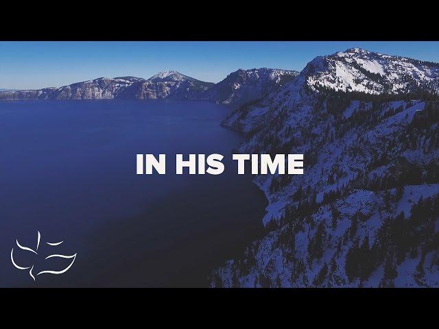 In His TIme | Lyric Video