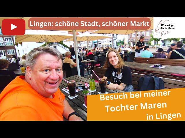 Besuch bei meiner Tochter Maren in Lingen August 2023