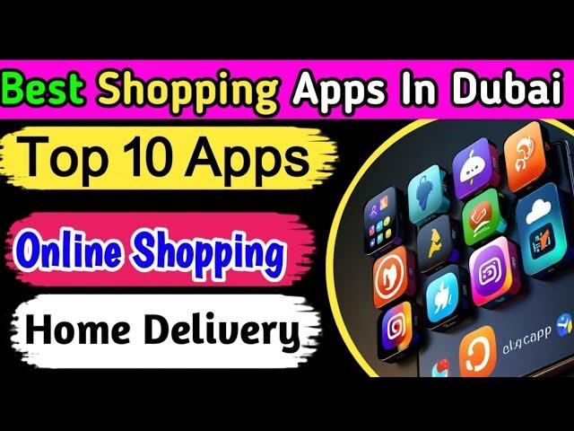 Online Shopping Apps in Dubai | Top 10 Dubai shopping apps