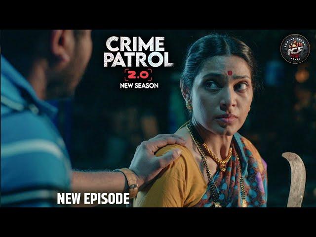 मांडवा का रॉबिनहुड बना औरत का शिकार | CRIME PATROL 2.0 | क्राइम पेट्रोल | Crime Story Full Episode