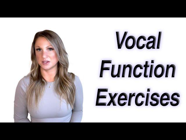 Vocal Function Exercises (Voice Therapy)