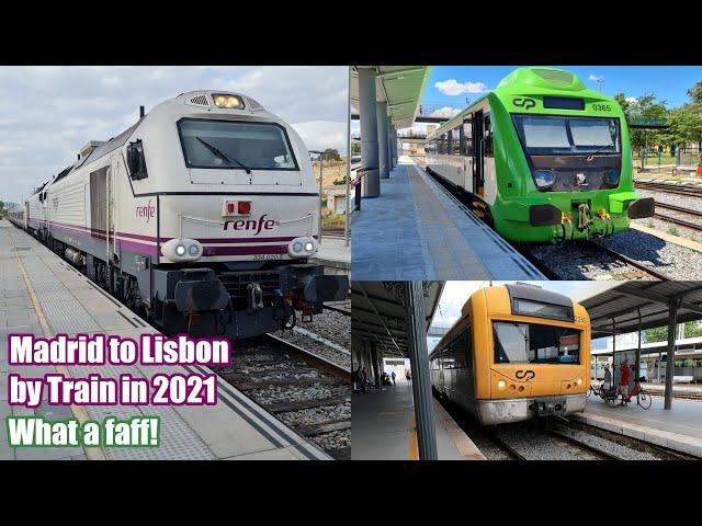 Madrid to Lisbon by Train in 2021! What a faff!