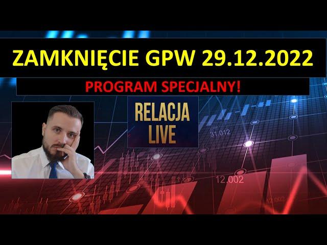 Co dalej z Wig20 i spółką? Zamknięcie GPW - analiza na żywo. 29.12.2022