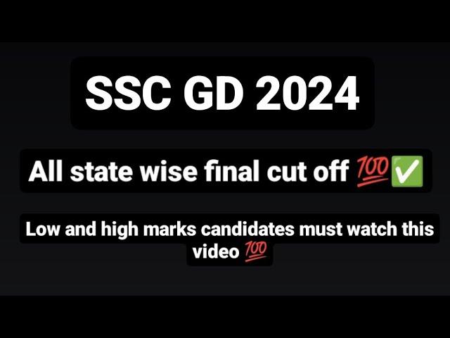 SSC GD 2024/ All state wise final cut off /low and high marks candidates must watch/#subscribe