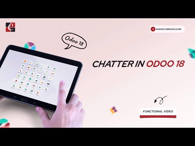 Overview of Chatter in Odoo 18 | Odoo 18 Chatter Tutorials |  Odoo 18 Functional Tutorials | Odoo 18