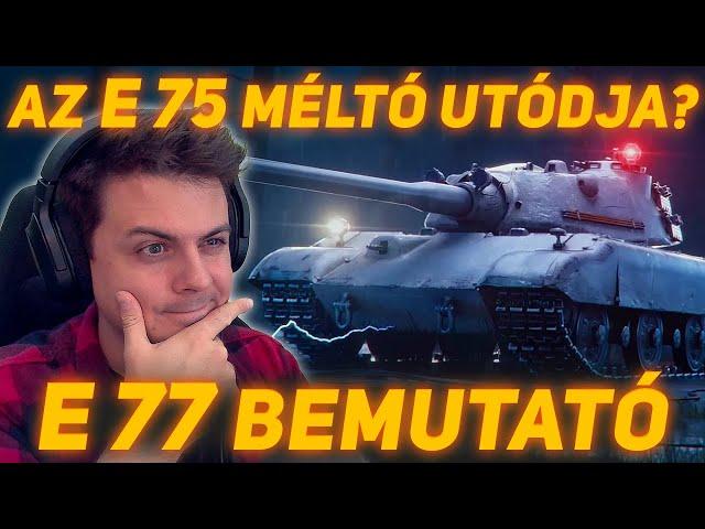 E 77 bemutató: Képes hozni az E 75 szintjét? | World of Tanks by Scheff