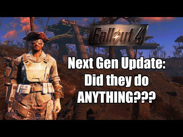 Fallout 4 NEXT GEN UPDATE, first impressions (on PC)