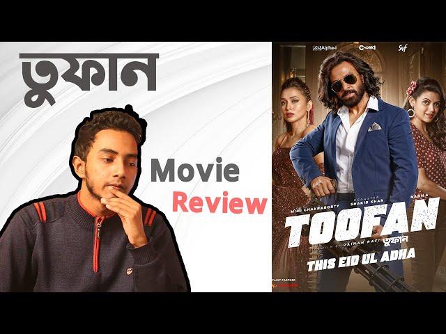 Toofan (তুফান) - Movie Review