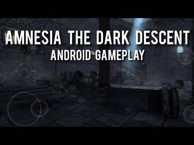 Amnesia the dark descent android gameplay