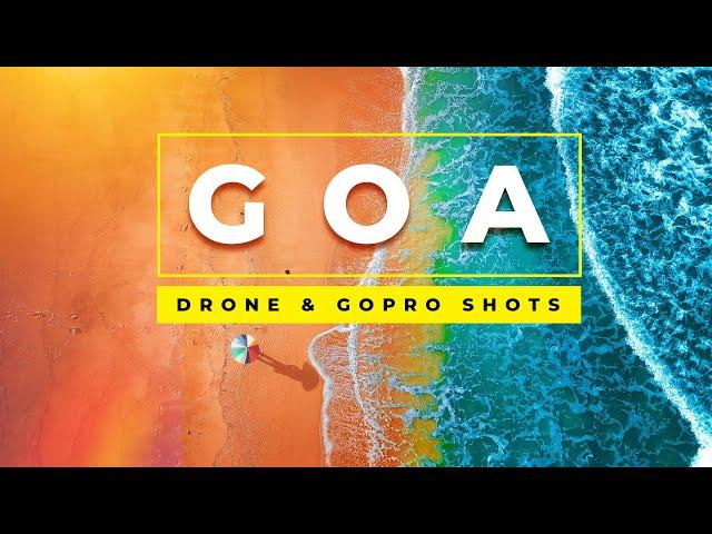 Goa Travel Video: [Cinematic 4K] Drone & GoPro Shots