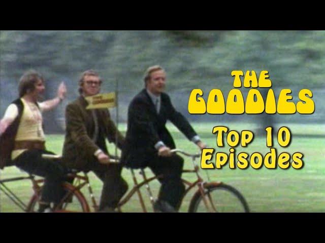 Top 10 Episodes of The Goodies