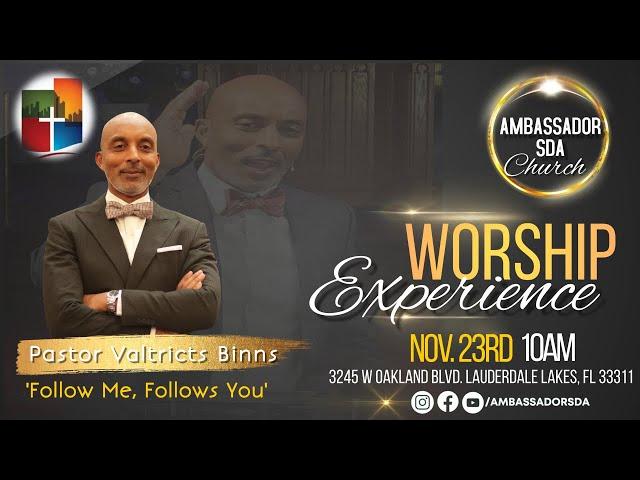 Ambassador SDA Church Worship Experience | November 23rd, 2024