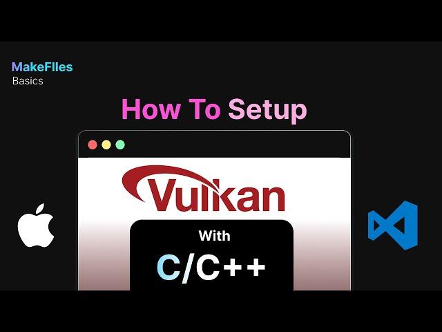 How to Setup Vulkan | Vulkan on Mac