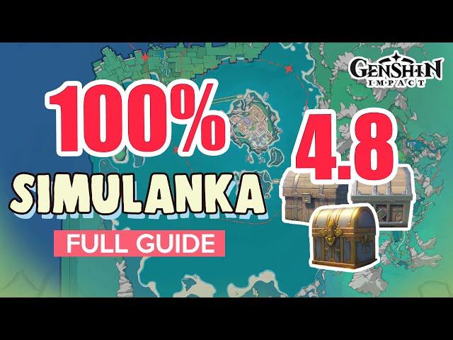 How to: Simulanka 4.8 100% FULL Exploration ⭐  ALL CHESTS EXCERPTS OF BLISS GUIDE 【 Genshin Impact 】