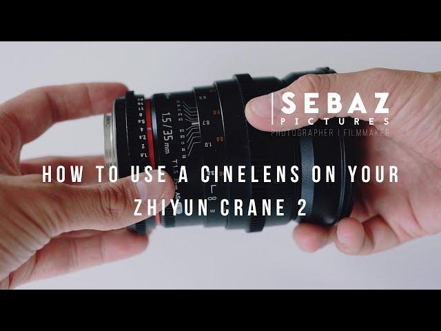 How to use a full manual Cinelens on your Zhiyun Crane 2 with the servo follow focus