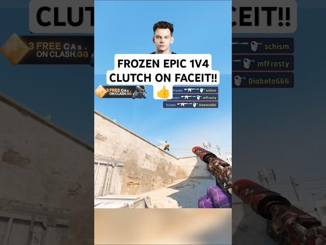 FROZEN EPIC 1V4 CLUTCH ON FACEIT!! 