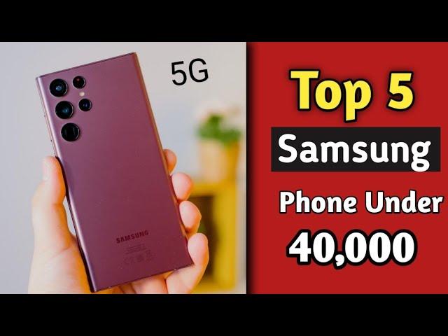 Top 5 Samsung Phone Under 40000 | Samsung Phone Under 40000 in 2022|Best Samsung Phone Under 40000