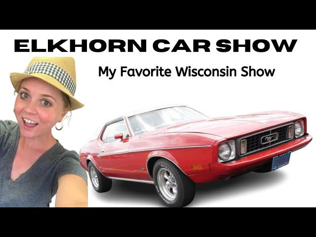 The Elkhorn Car Show- A Wisconsin Gem