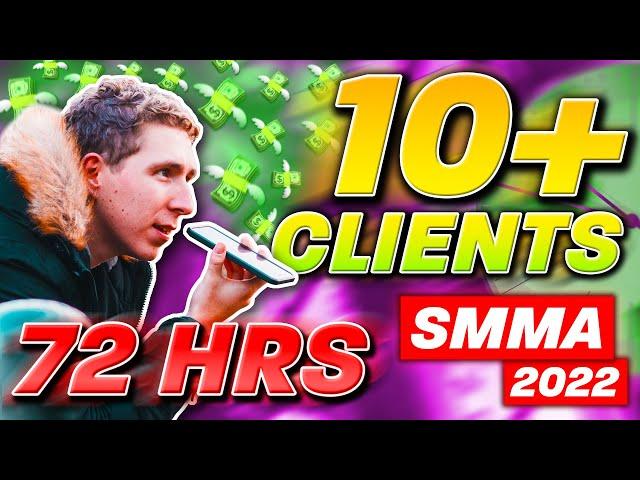 How I Landed 10 SMMA Clients In 72 Hours