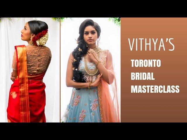 Toronto Masterclass | Vithya Hair and Makeup Artist