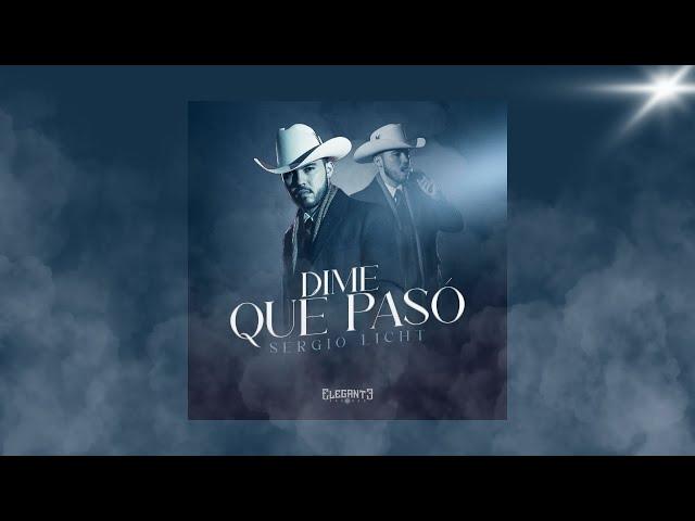 Sergio Licht - Dime Qué Pasó (Lyrics)