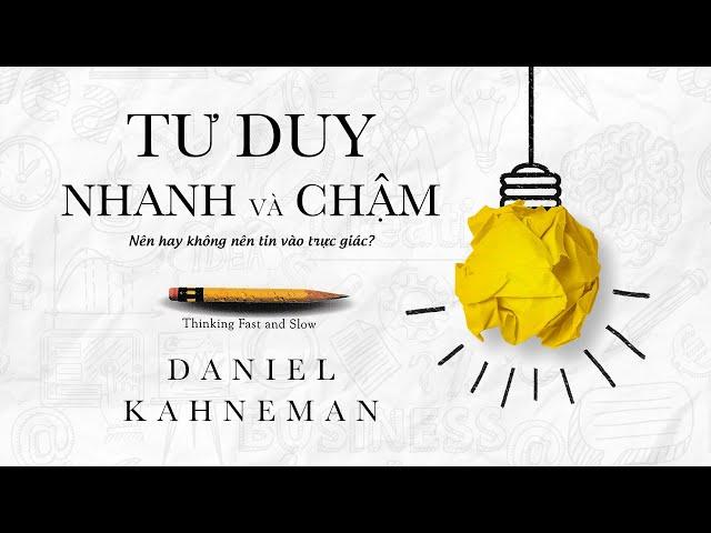 [Sách Nói] Tư Duy Nhanh Và Chậm - Chương 1 | Daniel Kahneman