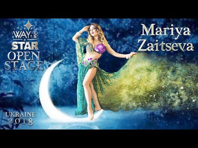 Way to be a STAR  Ukraine 2018 Open Stage ⊰⊱ Mariya Zaitseva