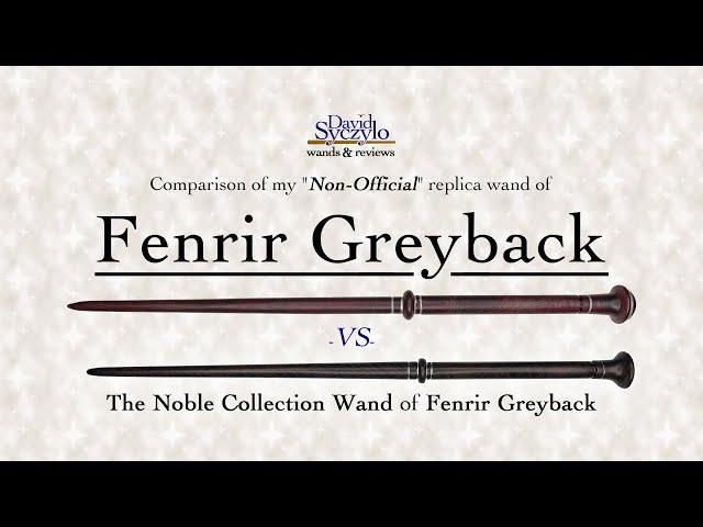 Fenrir Greyback Wand - Non-Official vs The Noble Collection
